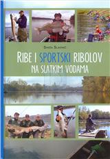 Ribe i sportski ribolov na slatkim vodama